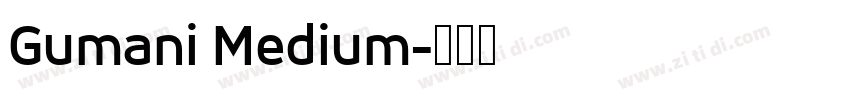 Gumani Medium字体转换